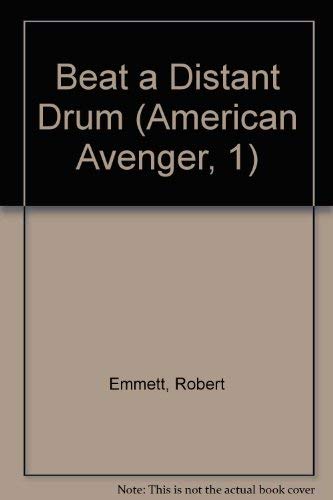 Stock-Bild f�r Beat a Distant Drum (American Avenger, 1)