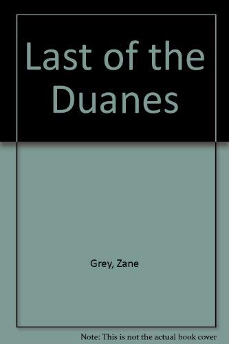 Last of the Duanes (9780893406561) by Grey, Zane