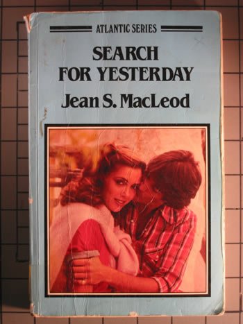 Search for yesterday (Atlantic large print) (9780893406967) by MacLeod, Jean S