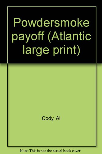 Stock image for Powdersmoke payoff (Atlantic large print)