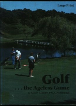 Beispielbild fr Golf : The Ageless Game zum Verkauf von Better World Books