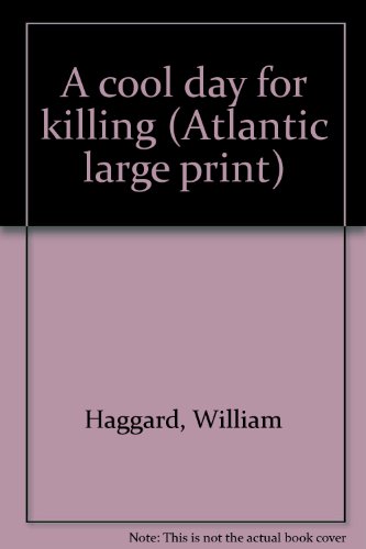 9780893409630: A cool day for killing (Atlantic large print)
