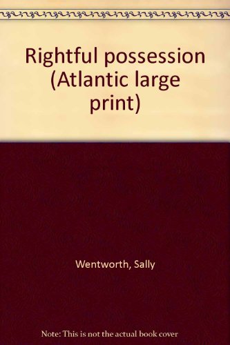9780893409784: Rightful possession (Atlantic large print)