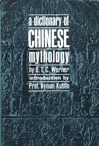 A Dictionary of Chinese Mythology