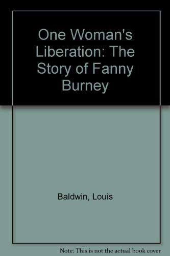 Beispielbild fr One Woman's Liberation: The Story of Fanny Burney zum Verkauf von Zubal-Books, Since 1961