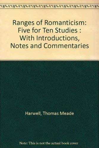 9780893416041: Ranges of Romanticism: Five for Ten Studies : With Introductions, Notes and Commentaries