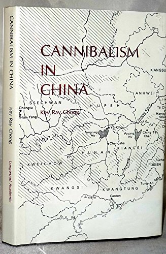 Cannibalism in China (9780893416188) by Chong, Key Ray