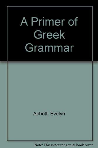 9780893416263: A Primer of Greek Grammar