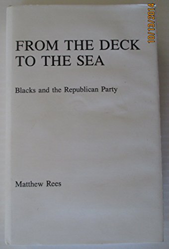 From the Deck to the Sea; Blacks and the Republican Party