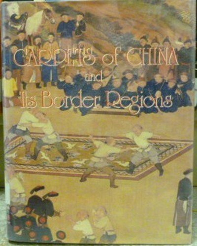 CARPETS OF CHINA AND ITS BORDER REGIONS