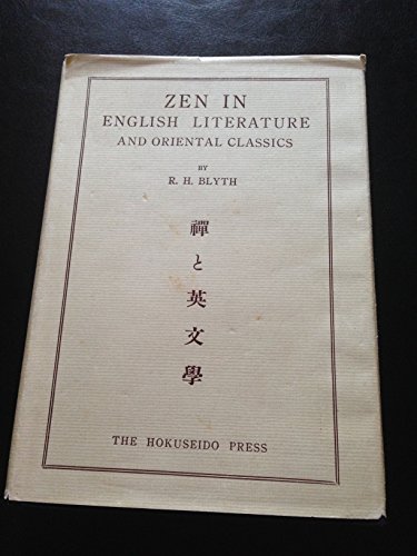 Stock image for ZEN IN ENGLISH LITERATURE AND ORIENTAL CLASSICS for sale by Second Story Books, ABAA