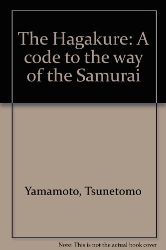 9780893461690: The Hagakure: A code to the way of the Samurai