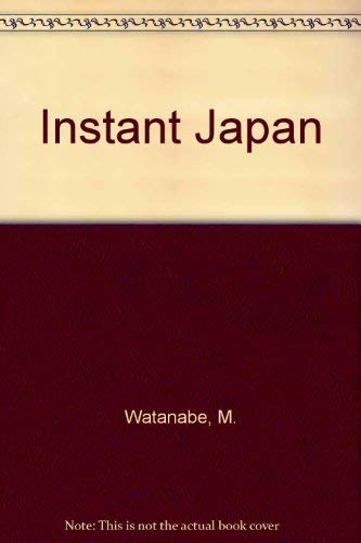 Stock image for Instant Japan for sale by Half Price Books Inc.