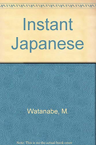 Stock image for Instant Japanese: A Pocketful of Useful Phrases for sale by HPB-Red