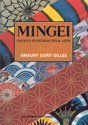 Beispielbild fr Mingei: Japan's Enduring Folk Arts zum Verkauf von Front Cover Books