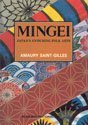 Imagen de archivo de Mingei : Japan's Enduring Folk Arts a la venta por Better World Books
