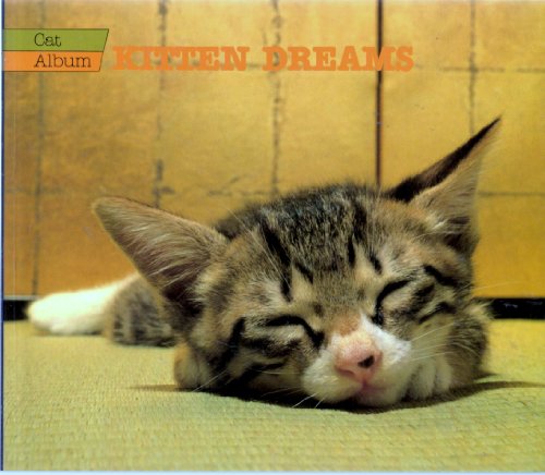 Stock image for Kitten Dreams; Cat Album Number 1 for sale by Jen's Books