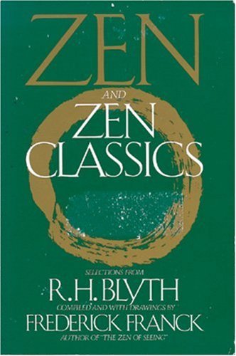 Beispielbild fr Zen and Zen Classics zum Verkauf von Better World Books