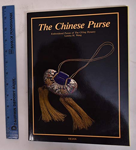 9780893463830: Chinese Purse: Embroidered Purses of the Ch'ing Dynasty