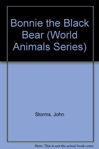 Stock image for Bonnie the Black Bear for sale by 2Vbooks