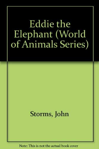 Stock image for Eddie the Elephant (World of Animals Series) for sale by HPB-Diamond