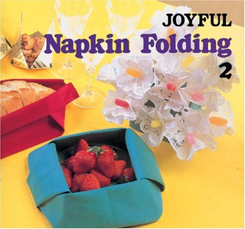 Beispielbild fr Joyful Napkin Folding 2 zum Verkauf von Books From California