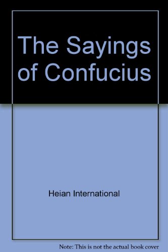 Beispielbild fr The Sayings of Confucius zum Verkauf von Wonder Book