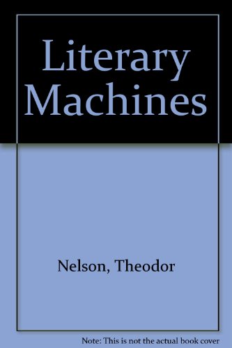 9780893470524: Literary Machines