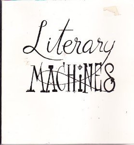 Stock image for Literary Machines for sale by Stillwater Books