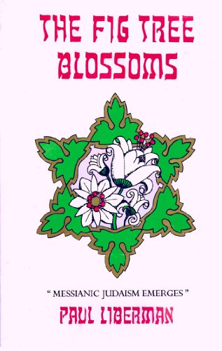 Beispielbild fr The Fig Tree Blossoms: Messianic Judaism Emerges zum Verkauf von Wonder Book