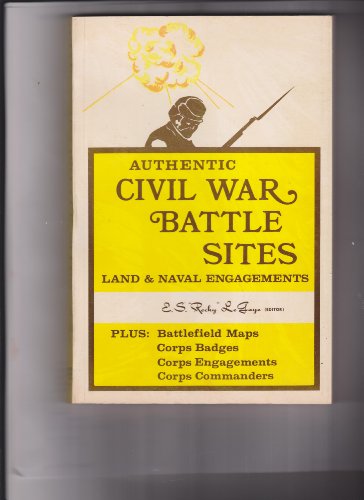 Beispielbild fr Authentic Civil War Battle Sites Land & Naval Engagements zum Verkauf von ThriftBooks-Atlanta