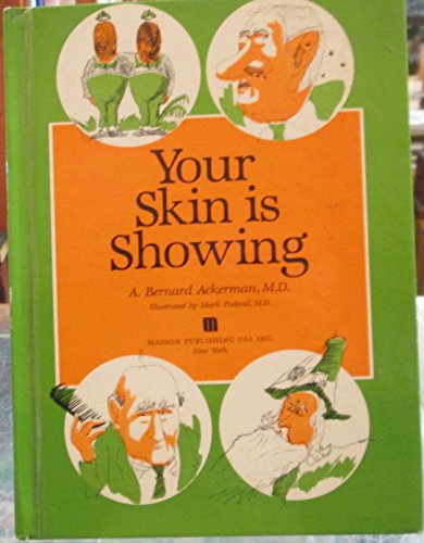 Beispielbild fr Your Skin Is Showing zum Verkauf von ThriftBooks-Dallas