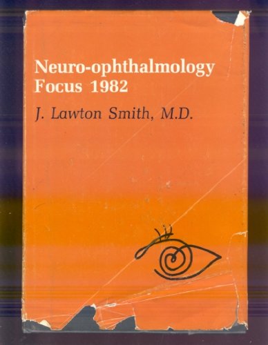 9780893521578: Neuro-ophthalmology Focus 1982