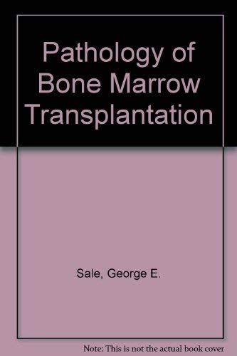 Beispielbild fr The Pathology of Bone Marrow Transplantation (Volume 9) zum Verkauf von Anybook.com
