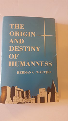 Stock image for The origin and destiny of humanness: An interpretation of the Gospel according to Matthew for sale by Firefly Bookstore