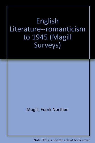 Beispielbild fr English Literature: Romanticism to 1945 (Magill Surveys) zum Verkauf von Redux Books