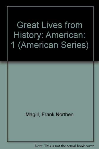 Beispielbild fr Great Lives from History: American (American Series) zum Verkauf von Better World Books