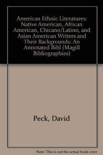 9780893566845: American Ethnic Literatures: Native American, African American, Chicano/Latino, and Asian American Writers and Their Backgrounds : An Annotated Bibl (Magill Bibliographies)