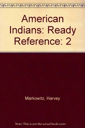 Imagen de archivo de American Indians: Ready Reference a la venta por Better World Books