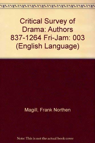 Imagen de archivo de Critical Survey of Drama: Authors 837-1264 Fri-Jam (English Language) a la venta por Better World Books