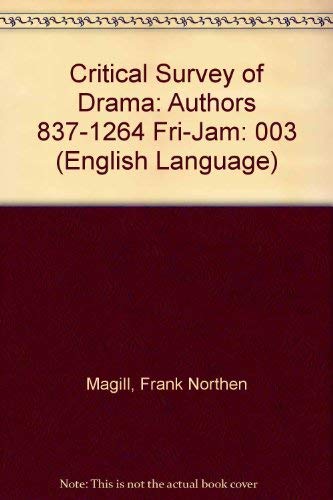 Stock image for Critical Survey of Drama: Authors 837-1264 Fri-Jam (English Language) for sale by Better World Books
