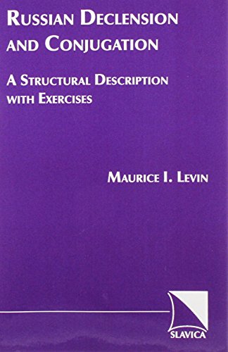 Beispielbild fr Russian Declension and Conjugation: A Structural Description With Exercises zum Verkauf von Wonder Book
