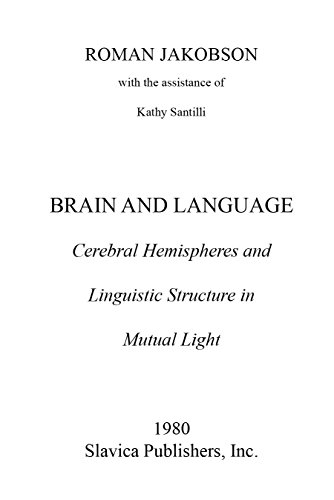 9780893570682: Brain and Language: Cerebral Hemispheres and Linguistic Structure in Mutual Light