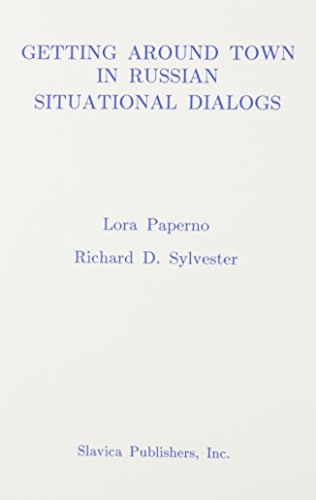 Stock image for Getting Around Town in Russian: Situational Dialogs (English and Russian Edition) for sale by Once Upon A Time Books