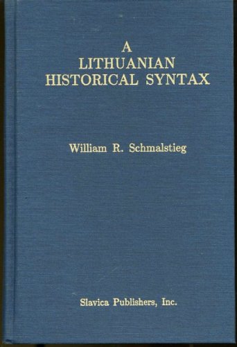 Stock image for Lithuanian Historical Syntax for sale by Alplaus Books