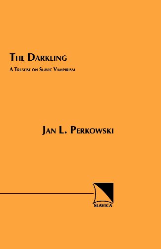 9780893572006: The Darkling: A Treatise on Slavic Vampirism