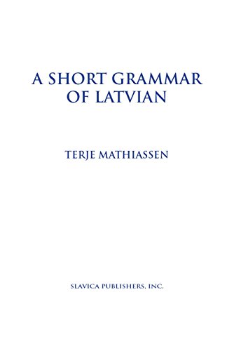 Imagen de archivo de A Short Grammar of Latvian a la venta por ThriftBooks-Atlanta