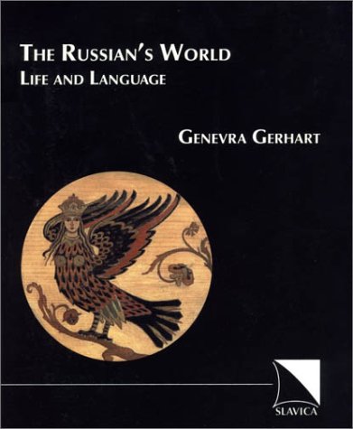 9780893572938: The Russian's World: Life and Language