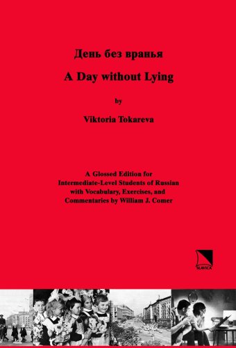 Stock image for A Day Without Lying: A Glossed Edition for Intermediate-Level Students of Russian for sale by ThriftBooks-Dallas