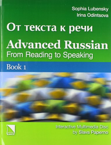 Stock image for Advanced Russian From Reading to Speaking Book 1 for sale by ThriftBooks-Dallas